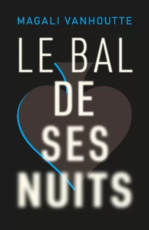 Magali Vanhoutte – Le bal de ses nuits